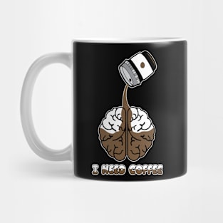 I need coffee.typography slogan design. Mug